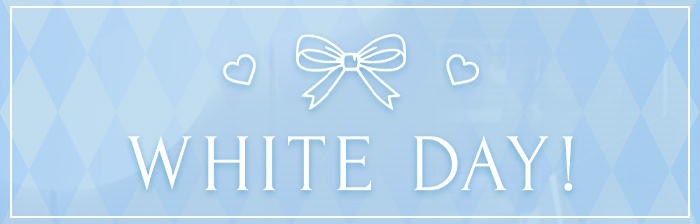 WHITE DAY!